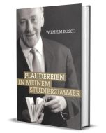 Plaudereien in meinem Studierzimmer - Wilhelm Busch | CB-Buchshop