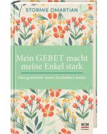 Mein Gebet macht meine Enkel stark
