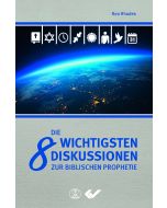 Die 8 wichtigsten Diskussionen zur biblischen Prophetie | CB-Buchshop | 271479000