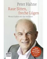 Raue Sitten, freche Lügen - Peter Hahne | CB-Buchshop