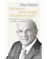 Schluss mit euren ewigen Mogelpackungen! - Peter Hahne | CB-Buchshop