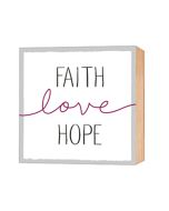 Holz-Deko-Bild: Faith - Love - Hope