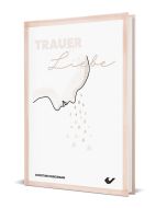 Trauer ist Liebe - Christine Heinzmann | CB-Buchshop