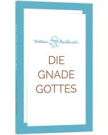 Die Gnade Gottes - William MacDonald | CB-Buchshop | 256419000