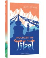 Hochzeit in Tibet - Ruth Schiel | CB-Buchshop | 256636000