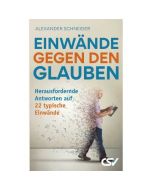 Einwände gegen den Glauben - Alexander Schneider | CB-Buchshop