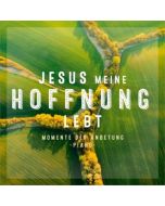 Jesus meine Hoffnung lebt - Kathrin Weber | CB-Buchshop