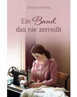 Ein Band, das nie zerreißt - Dineke Epping (francke) - Cover 2D |
CB-Buchshop.de