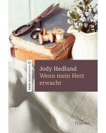 Wenn mein Herz erwacht (Roman) - Jody Hedlund | CB-Buchshop | 332253000
