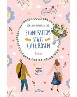 Johanna-Lynnea Sand - Erdnussflips statt roter Rosen (francke) - Cover 2D
