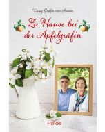 Zu Hause bei der Apfelgräfin - Daisy Gräfin von Arnim | CB-Buchshop