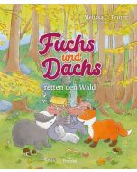 Fuchs und Dachs retten den Wald - Melissa C. Feurer (francke) - Cover 2D - Mit Bilder von Sonja Häusl-Vad | CB-Buchshop.de