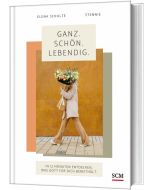 Ganz. Schön. Lebendig. - Elena Schulte | CB-Buchshop | 629890000