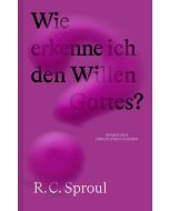 Wie erkenne ich den Willen Gottes?