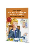 Wer wird den Chinesen von Gott erzählen?