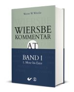 Wiersbe Kommentar zum Alten Testament, Band 1 | CB-Buchshop