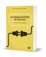 Evangelisation im Dialog - Geisler / Geisler | CB-Buchshop