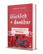  Glücklich + dankbar - Entdeckungsreise durch 150 Psalmen 