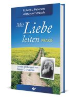 Mit Liebe leiten - Praxis, Alexander Strauch | CB-Buchshop | 273804000