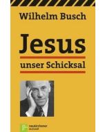 Jesus unser Schicksal - Klassik-Ausgabe