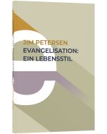 Evangelisation: Ein Lebensstil