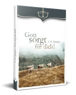 C.H. Spurgeon
Gott sorgt für dich!