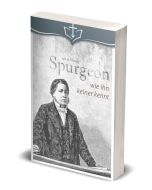 Ian H. Murray - Spurgeon wie ihn keiner kennt