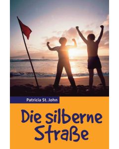 Die silberne Straße - Patricia St. John | CB-Buchshop | 255561000