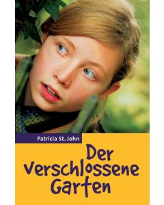 Der verschlossene Garten - Patricia St. John | CB-Buchshop | 255564000