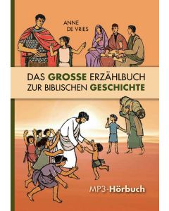 Das große Erzählbuch zur biblischen Geschichte - Hörbuch - Anne de Vries | CB-Buchshop | 255993000