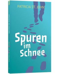 Spuren im Schnee - Patricia St. John | CB-Buchshop | 255569000