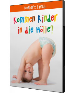 Kommen Kinder in die Hölle?, Norbert Lieth