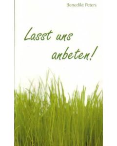 Lasst uns anbeten!