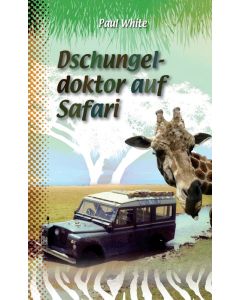 Dschungeldoktor auf Safari - Paul White | CB-Buchshop | 256111000