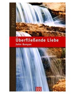 John Bunyan - Überfließende Liebe (3L Verlag) - Cover 2D