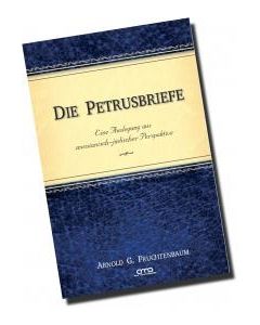 Die Petrusbriefe, Arnold G. Fruchtenbaum