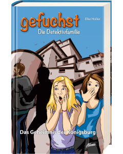 Elke Holler - Gefuchst - Das Geheimnis der Königsburg (1), Adonia - Cover 3D