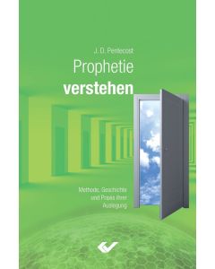 Prophetie verstehen, J. Dwight Pentecost | CB-Buchshop | 273641000