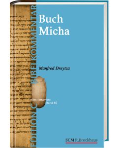 Das Buch Micha (Edition C/AT/Band 40)