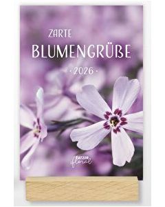 Zarte Blumengrüße 2026 (Tischkalender)