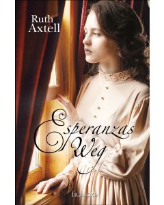 Esperanzas Weg
Ruth Axtell