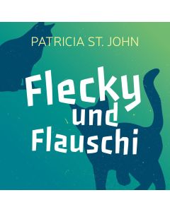 Flecky und Flauschi - Hörbuch | CB-Buchshop | 256909000