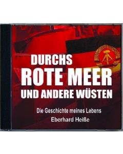 Durchs rote Meer und andere Wüsten - Hörbuch, Eberhard Heiße