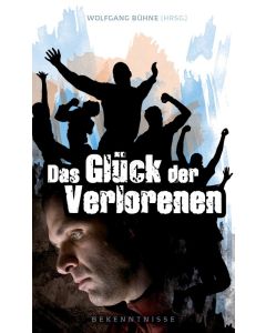 Das Glück der Verlorenen