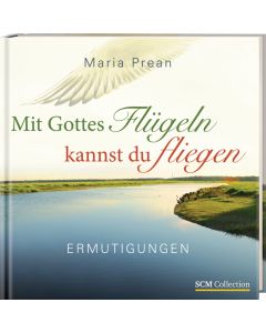 Mit Gottes Flügeln kannst du fliegen