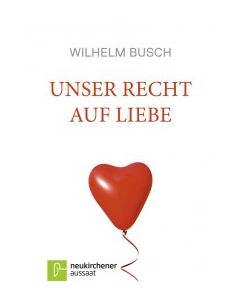 Unser Recht auf Liebe