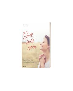 Gott gibt gern - Sylvia Plock | CB-Buchshop