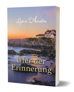 Ufer der Erinnerung - Lynn Austin | CB-Buchshop