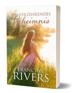 Ein verzehrendes Geheimnis - Francine Rivers | CB-Buchshop
