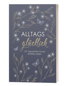 Alltagsglücklich - 101 Impulslisten - CB-Buchshop